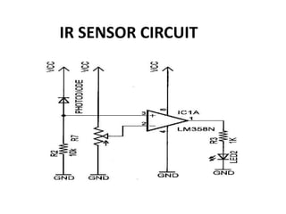 IR SENSOR CIRCUIT
 