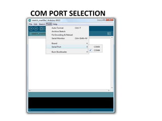 COM PORT SELECTION
 