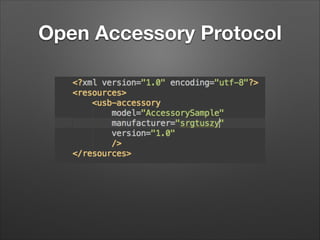 Open Accessory Protocol

 