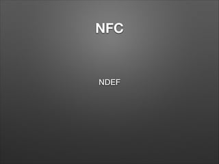 NFC

NDEF

 