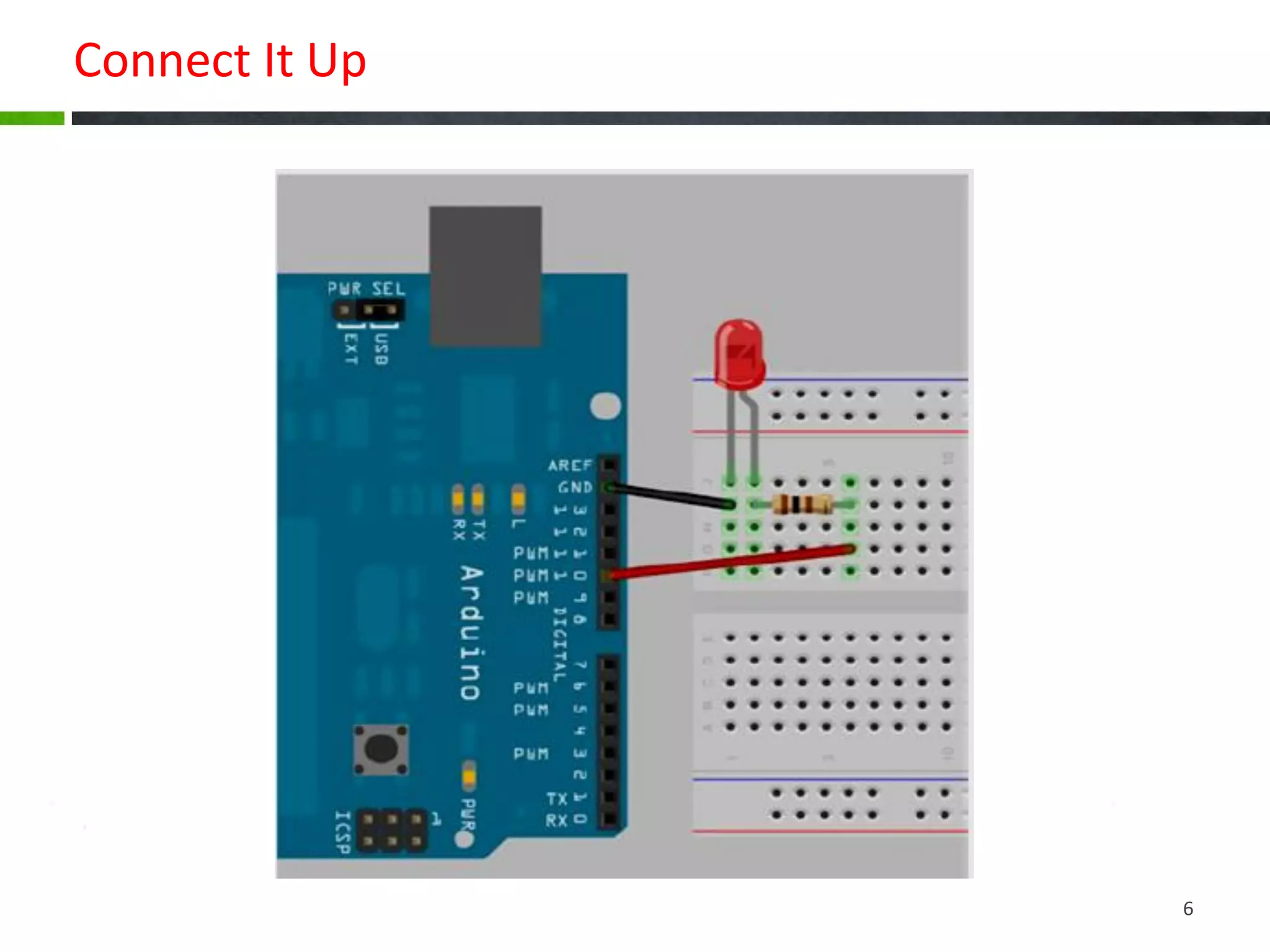 Connect It Up
6
 