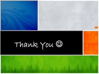 Thank You 
29
 