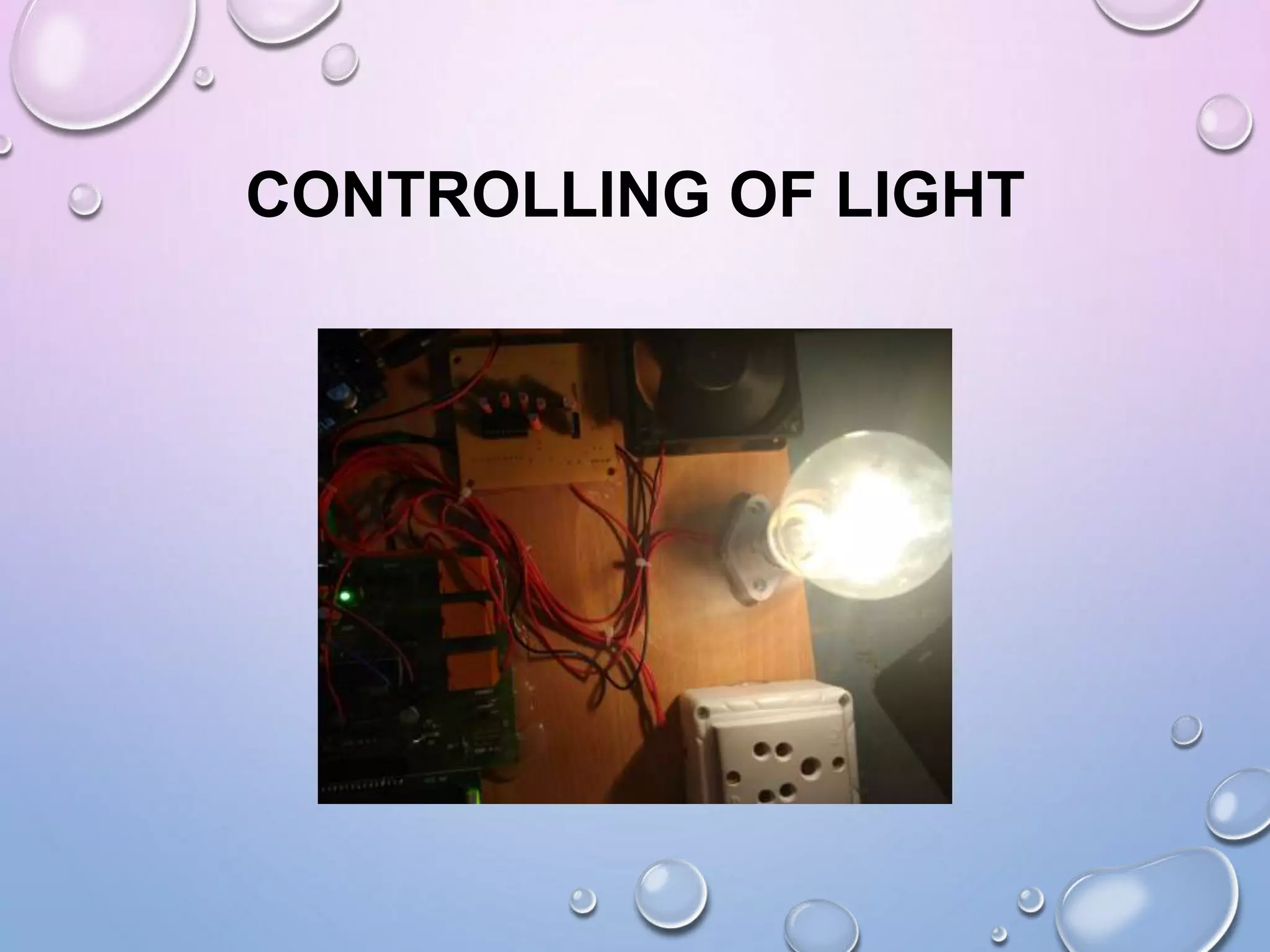 CONTROLLING OF LIGHT
 