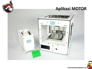 Aplikasi MOTOR
Email:dedidudedo@yahoo.com
 