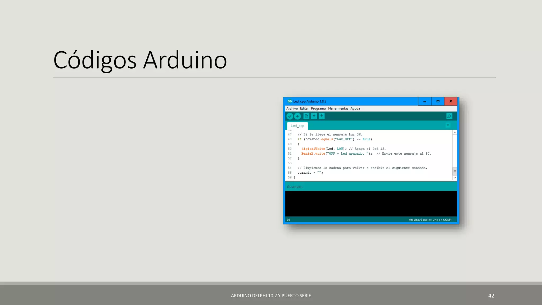 Códigos Arduino
ARDUINO DELPHI 10.2 Y PUERTO SERIE 42
 