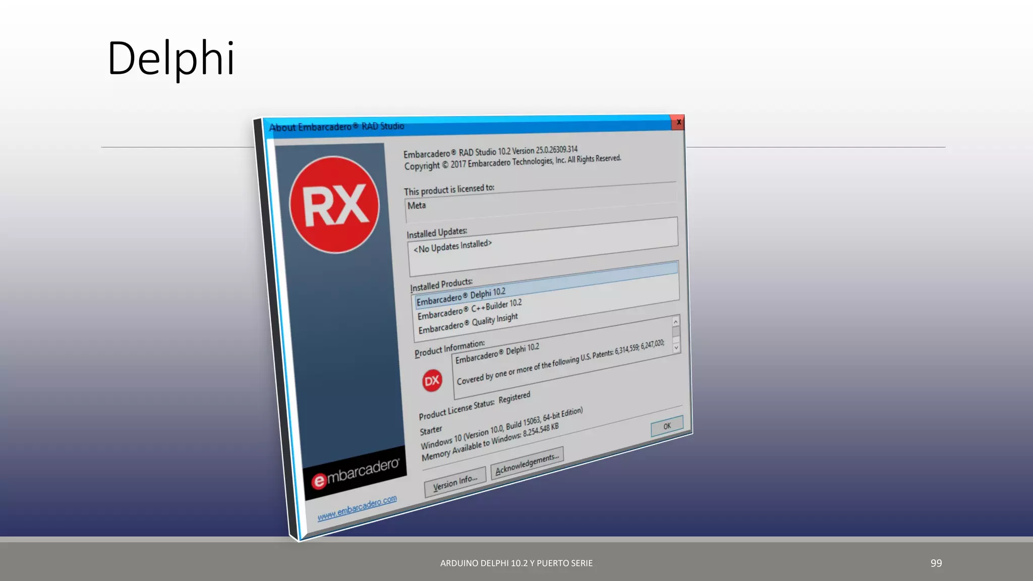 Delphi
ARDUINO DELPHI 10.2 Y PUERTO SERIE 99
 