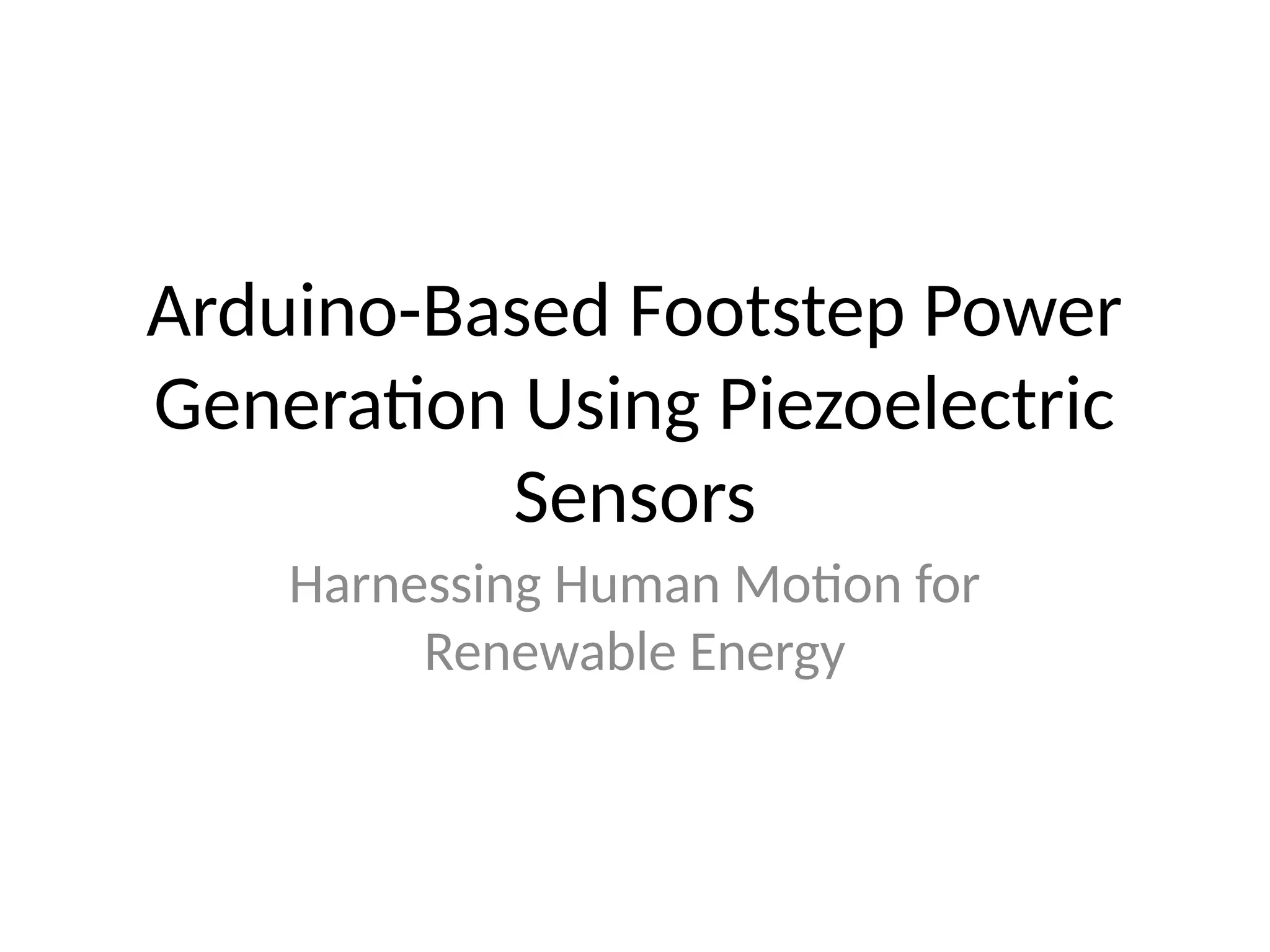 Arduino_Footstep_Power_..Generation.pptx