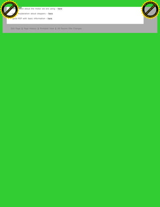 - information about the motor we are using - here
- basic explanation about steppers - here
- good PDF with basic information - here
Edit Page | Page History | Printable View | All Recent Site Changes
Ashifur Rahaman
C
lick
to
B
U
Y
N
O
W
!
PD F-XChange Edit
or
www
.
tracker-software.com
C
lick
to
B
U
Y
N
O
W
!
PD
F-XChange Edit
or
www
.
tracker-software
.com
 