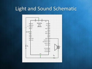Light and Sound Schematic

 