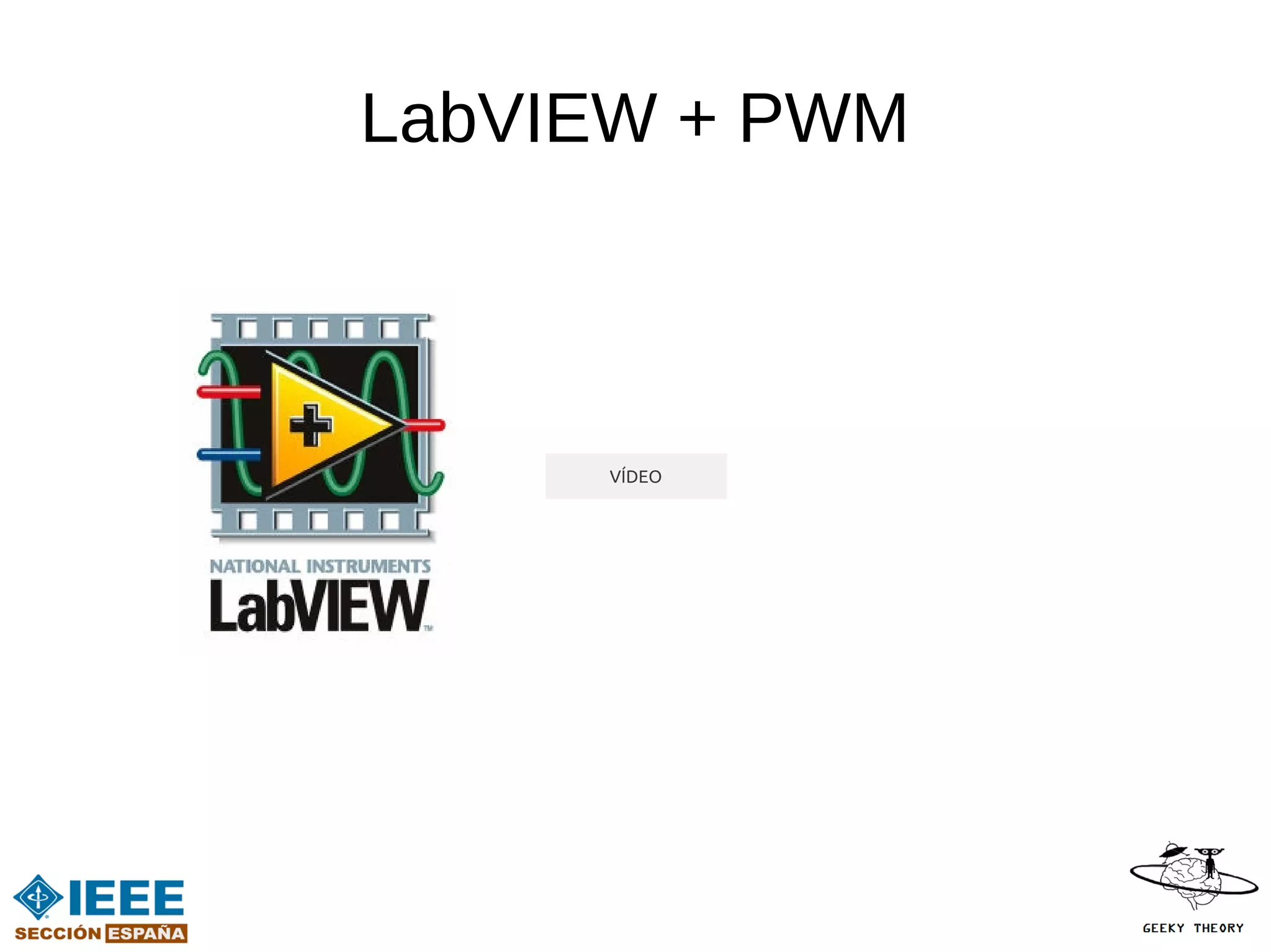 LabVIEW + PWM



     VÍDEO
 