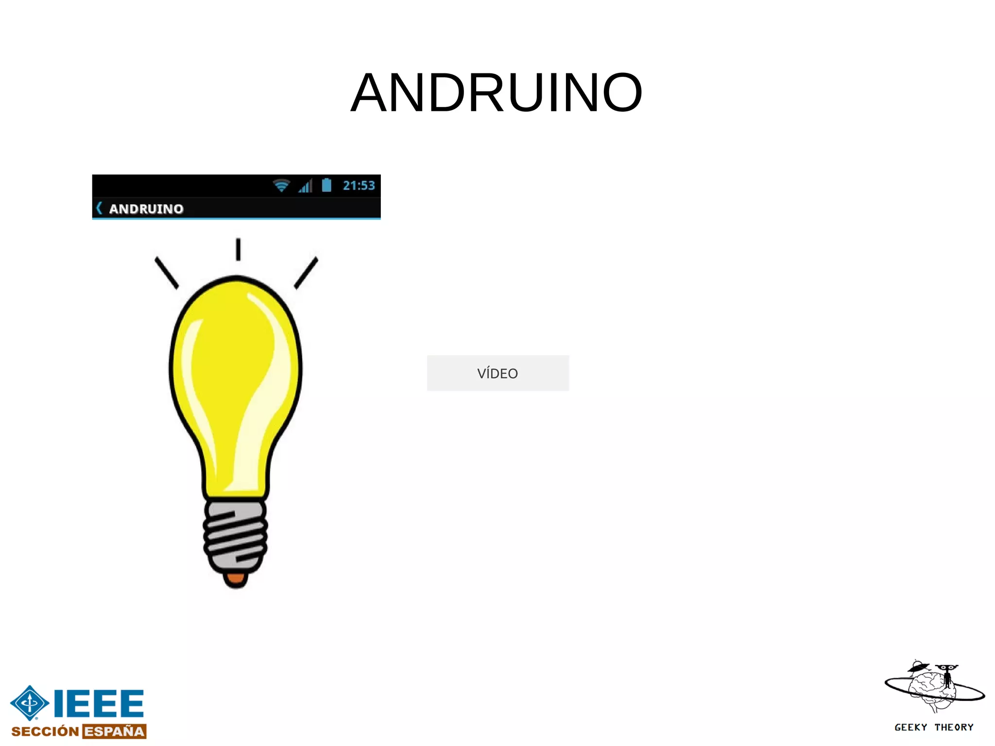 ANDRUINO



   VÍDEO
 