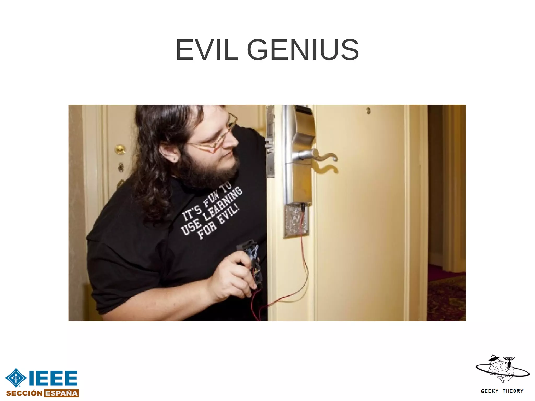 EVIL GENIUS
 