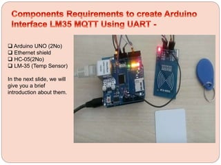 Arduino Interface LM35 MQTT Using UART | PPT | Free Download