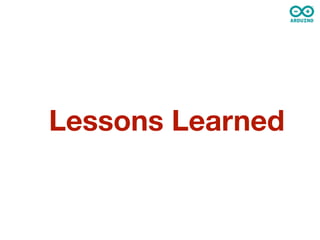 Lessons Learned
 