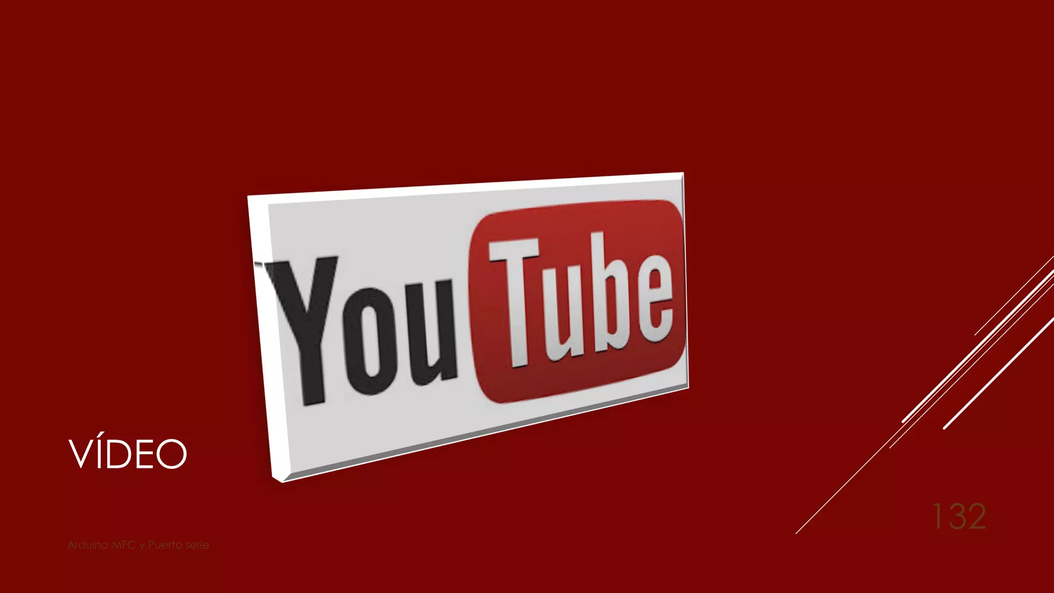 VÍDEO
Arduino MFC y Puerto serie
132
 