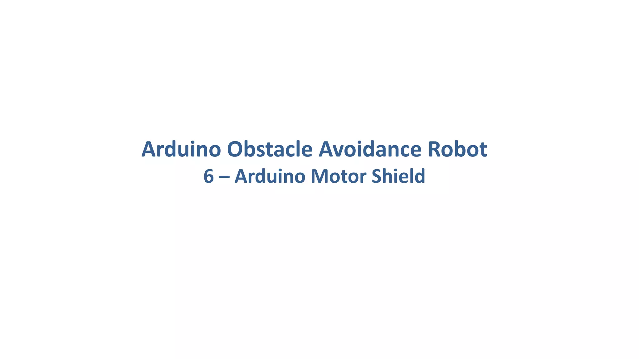 Arduino obstacle avoidance robot | PPT