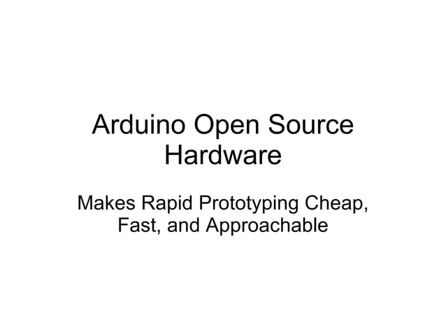 Arduino Open Source Hardware | PPT