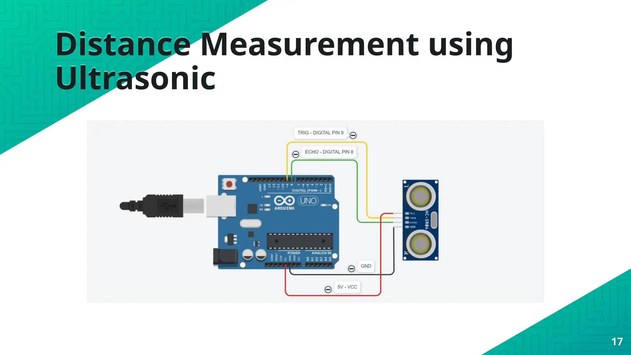 Distance Measurement using
Ultrasonic
17
 