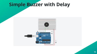 Simple Buzzer with Delay
10
 