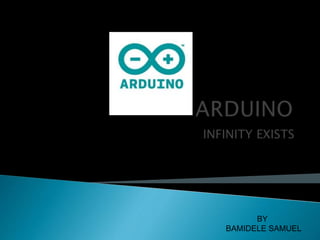 ARDUINO presentation by Bamidele Samuel.ppt