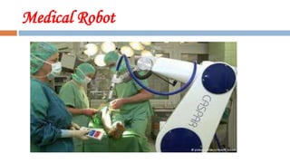 Medical Robot
 
