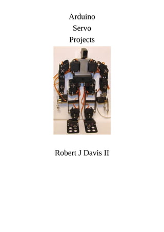 Arduino Project Rob Arduino servo projects robert davis | PDF