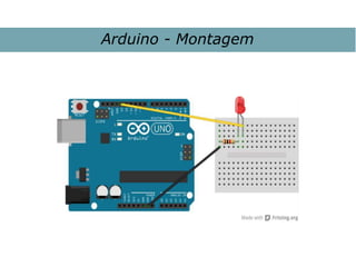 Arduino - Montagem
 