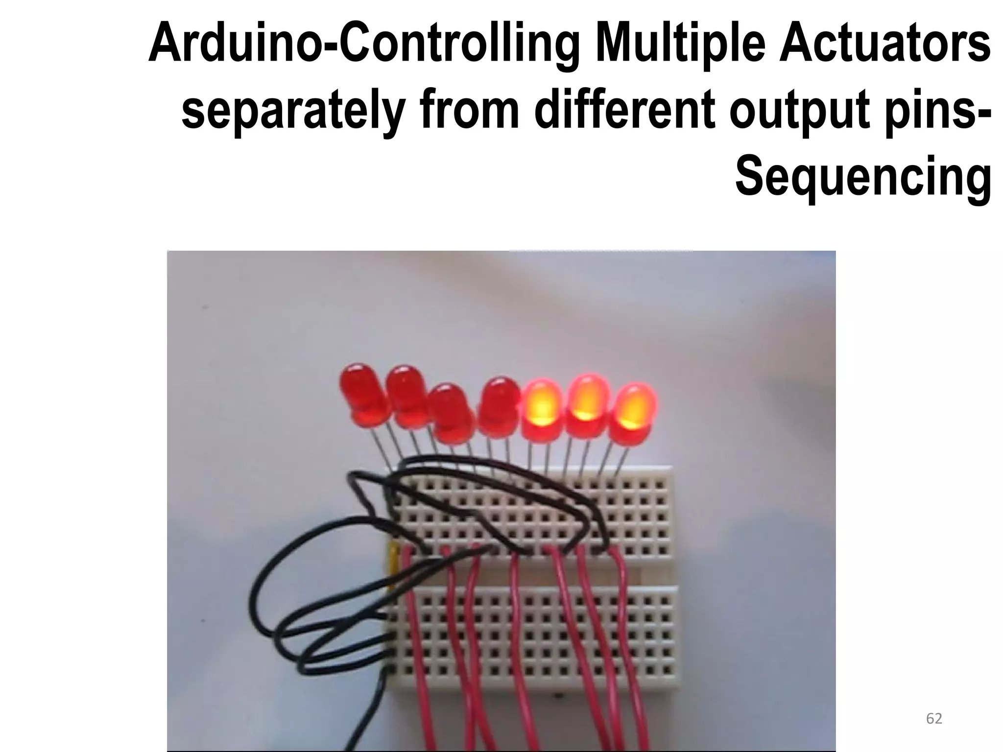 Arduino-Controlling Multiple Actuators separately from different output pins- Sequencing 62 