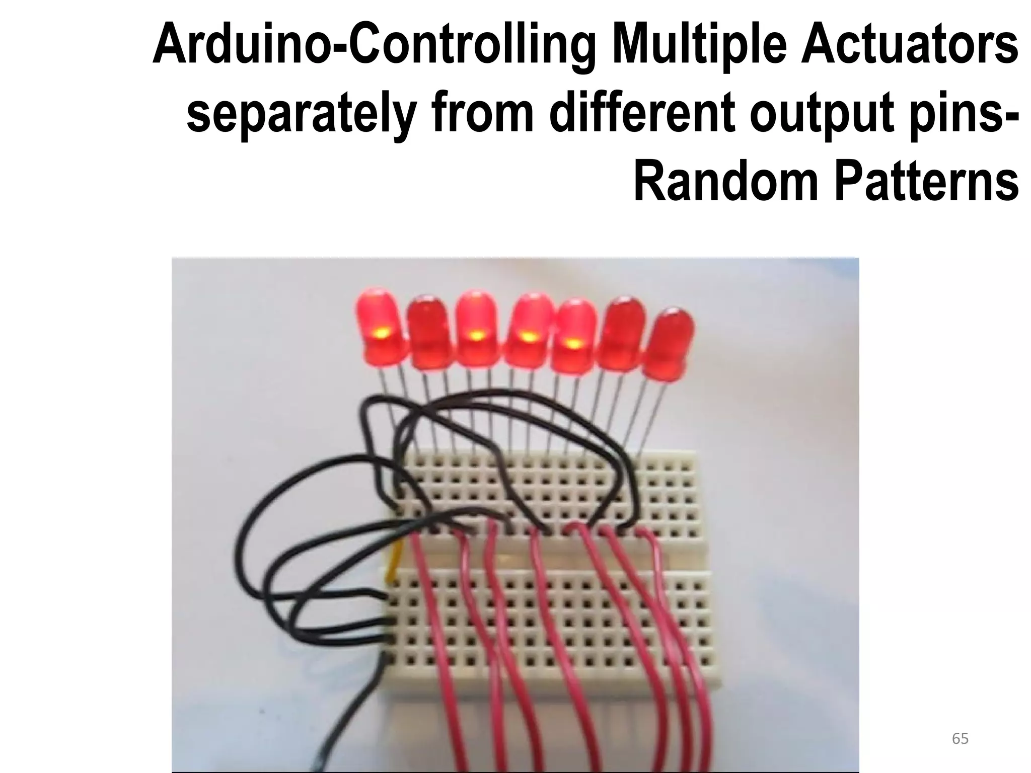 Arduino-Controlling Multiple Actuators separately from different output pins- Random Patterns 65 
