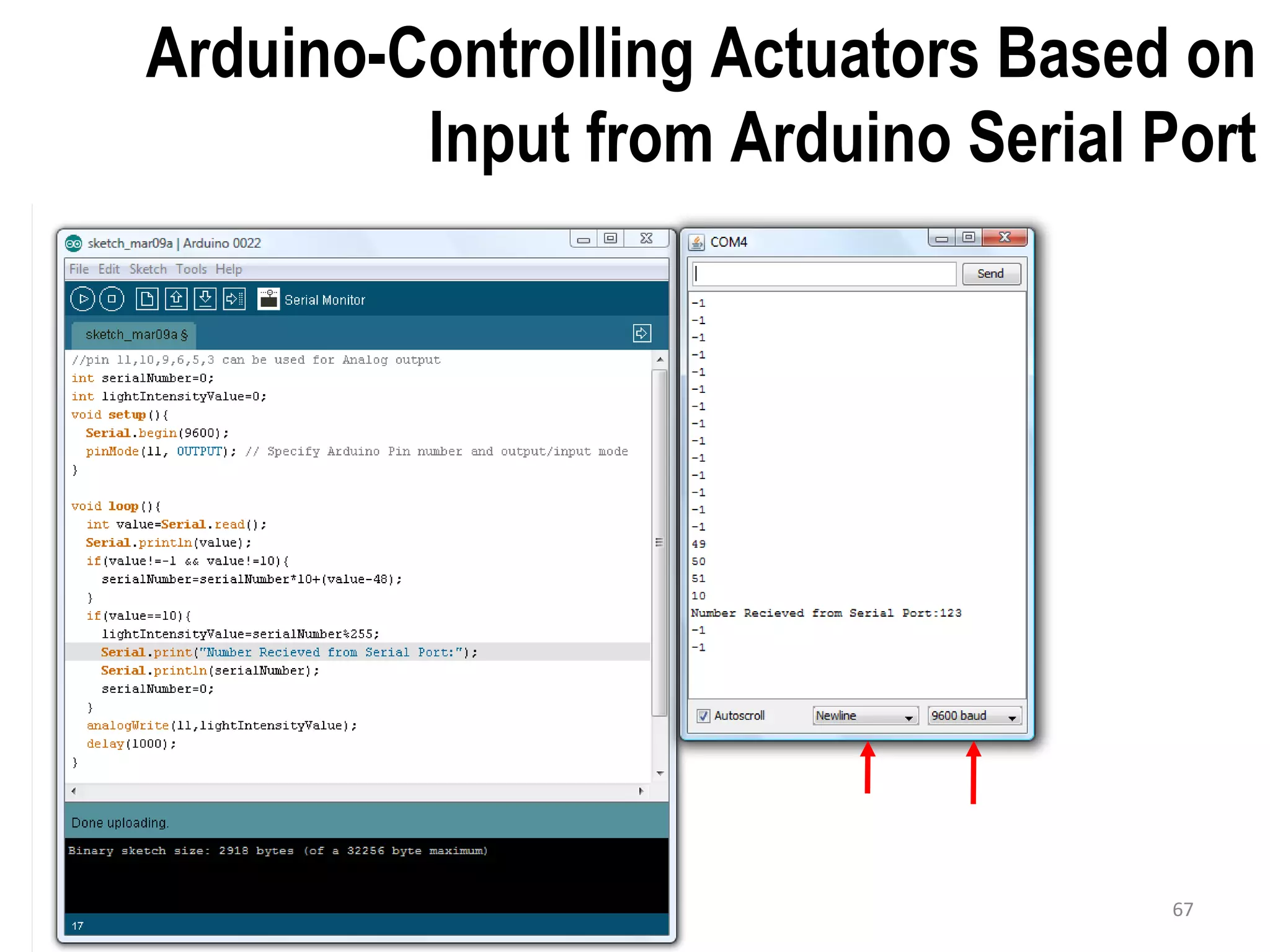 67 Arduino-Controlling Actuators Based on Input from Arduino Serial Port 