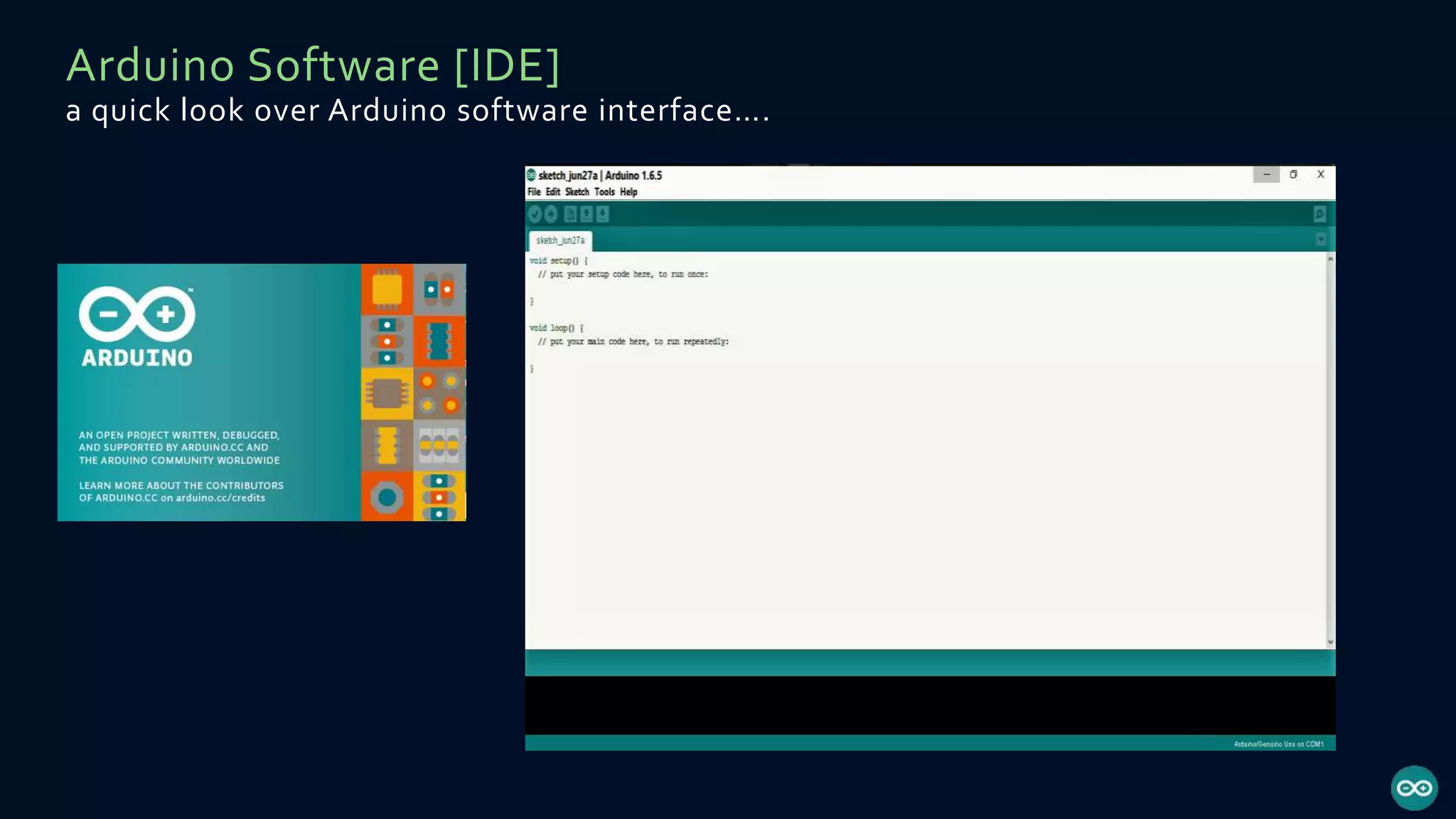 Arduino Software [IDE]
a quick look over Arduino software interface….
 