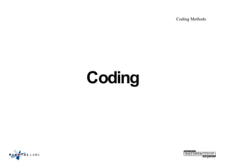 Coding Methods Coding 