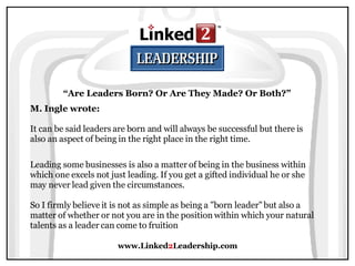 Are Leaders Born? Or Are They Made? -  Linked 2 Leadership Slide 43