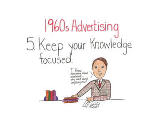 Are You Marketing Like a '60s Ad Man? [Illustrated Slide Show]