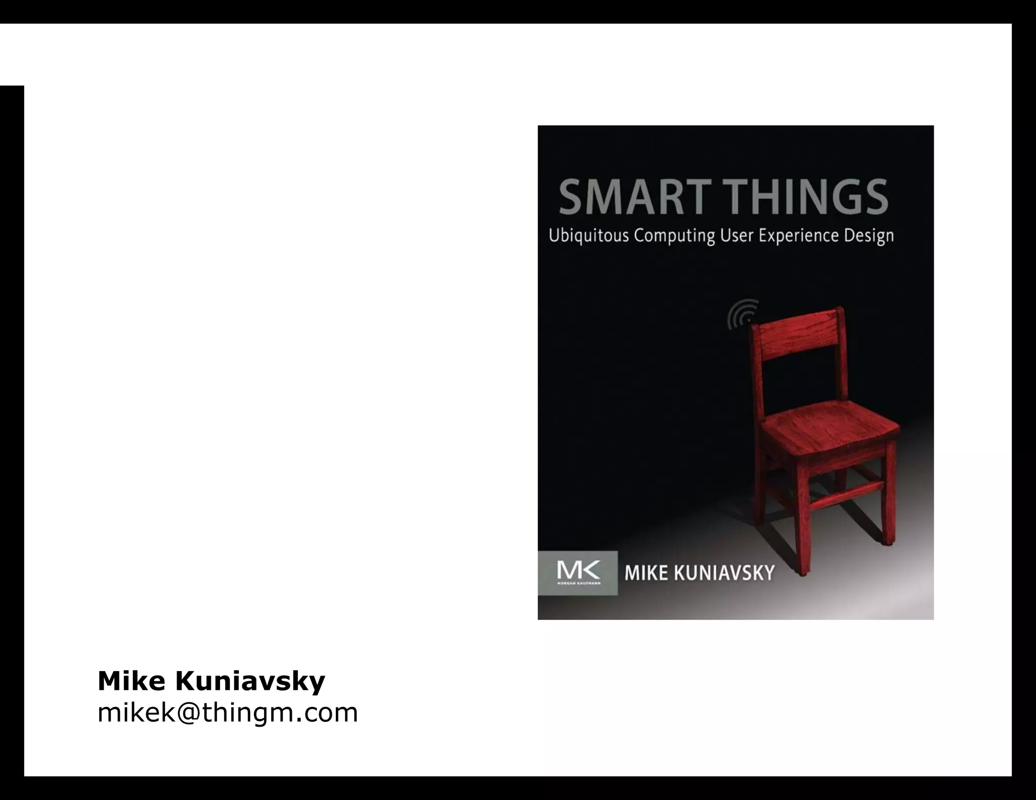 Mike Kuniavskymikek@thingm.com