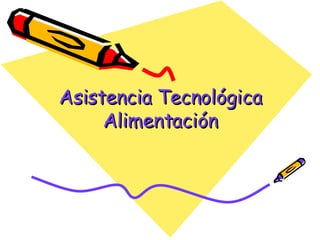 Asistencia Tecnológica Alimentación 