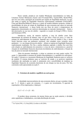 VIII Encontro de Economia da Região Sul - ANPEC SUL 2005 
Nesse sentido, propõe-se um modelo Minskyano macrodinâmico na li...