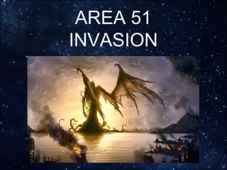 AREA 51
INVASION
 
