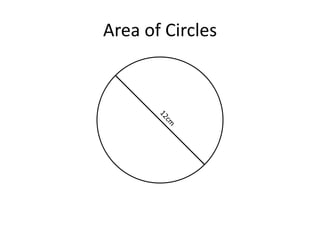 Area of Circles
 