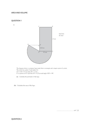 AREA AND VOLUME
QUESTION 1
QUESTION 2
 