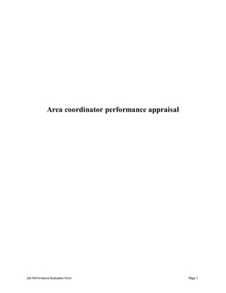Job Performance Evaluation Form Page 1
Area coordinator performance appraisal
 
