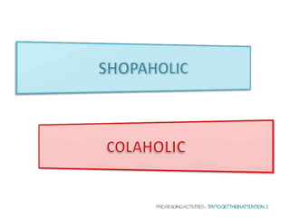 PRE-READINGACTIVITIES- TRYTOGETTHEIRATTENTION.3
 