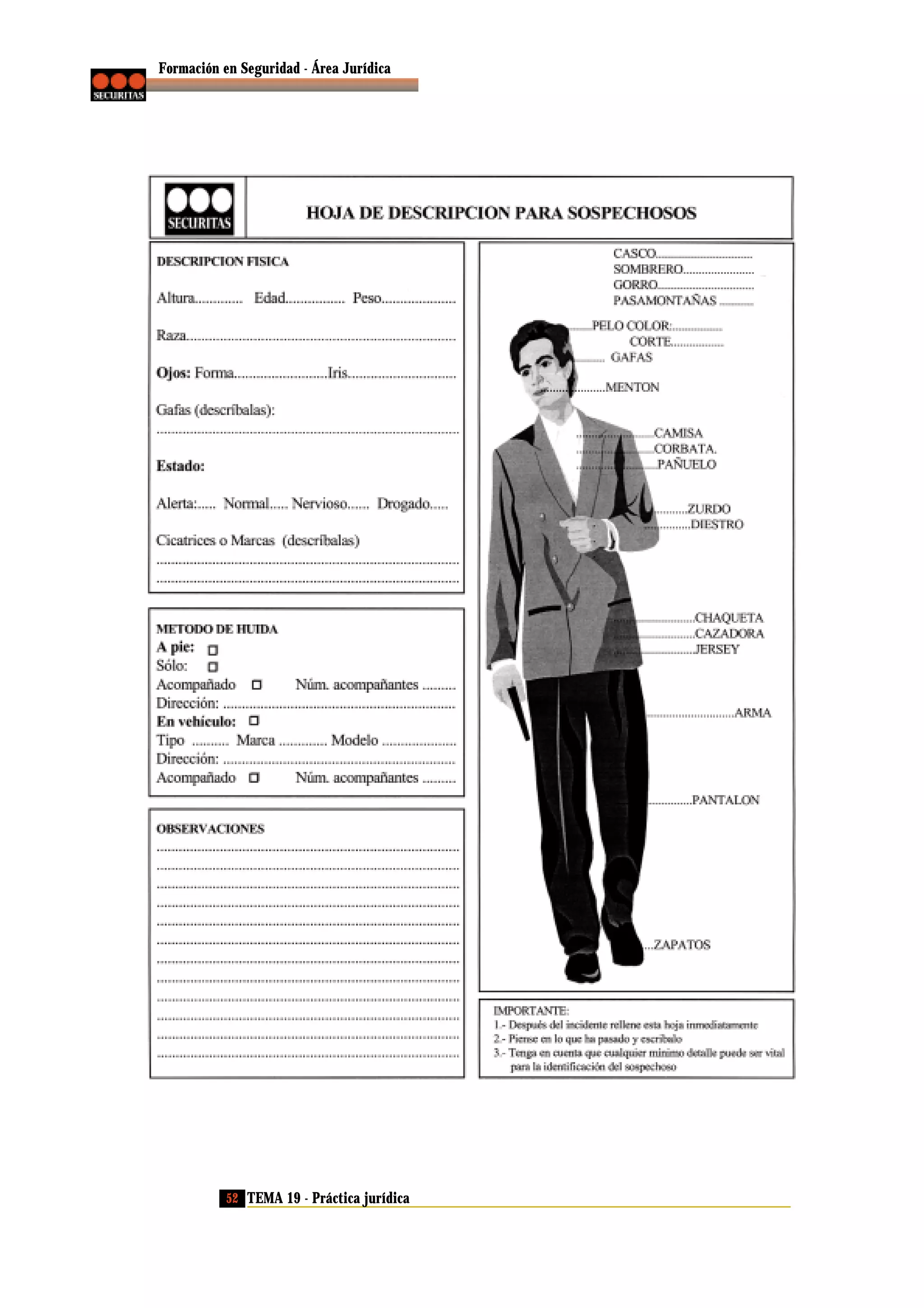 Formación en Seguridad - Área Jurídica

52 TEMA 19 - Práctica jurídica

 