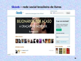 Skoob  – rede social brasileira de livros 