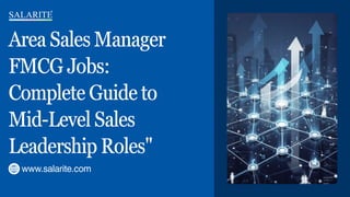Area Sales Manager FMCG Jobs Complete Guide to Mid-Level Sales ...