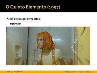 Áreas de espaços compactos:
       Banheiro




UFMA   |   PROJETO VI         João Ricardo Freire e Rosendy Jess Galabo
 