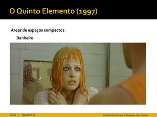 Áreas de espaços compactos:
       Banheiro




UFMA   |   PROJETO VI         João Ricardo Freire e Rosendy Jess Galabo
 