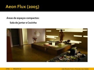 Áreas de espaços compactos:
       Sala de jantar e Cozinha




UFMA    |   PROJETO VI            João Ricardo Freire e Rosendy Jess Galabo
 