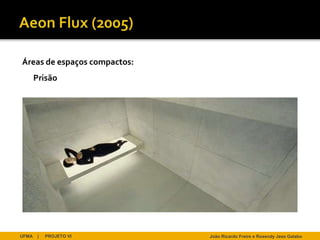 Áreas de espaços compactos:
       Prisão




UFMA    |   PROJETO VI        João Ricardo Freire e Rosendy Jess Galabo
 