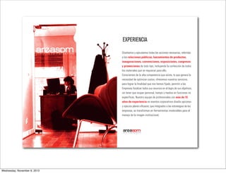 EXPERIENCIA
Diseñamos y ejecutamos todas las acciones necesarias, referidas
a las relaciones públicas, lanzamientos de productos,
inauguraciones, convenciones, exposiciones, congresos
y promociones de todo tipo, incluyendo la confección de todos
los materiales que se requieran para ello.
Conscientes de la alta competencia que existe, lo que genera la
necesidad de optimizar costos, ofrecemos nuestros servicios,
para lograr la finalidad que nos hemos fijado; permitir a las
Empresas focalizar todos sus recursos en el logro de sus objetivos,
sin tener que ocupar personal, tiempo y medios en funciones no
específicas. Nuestro equipo de profesionales con más de 15
años de experiencia en eventos corporativos diseña opciones
y ejecuta planes eficaces, que integrados a las estrategias de las
empresas, se transforman en herramientas invalorables para el
manejo de la imagen institucional.

 